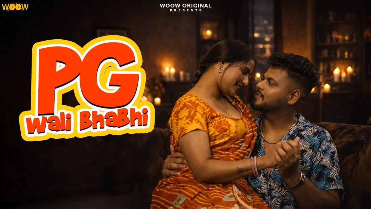 PG Wali Bhabhi (2026) S01 WOOW Hindi Adult Webseries